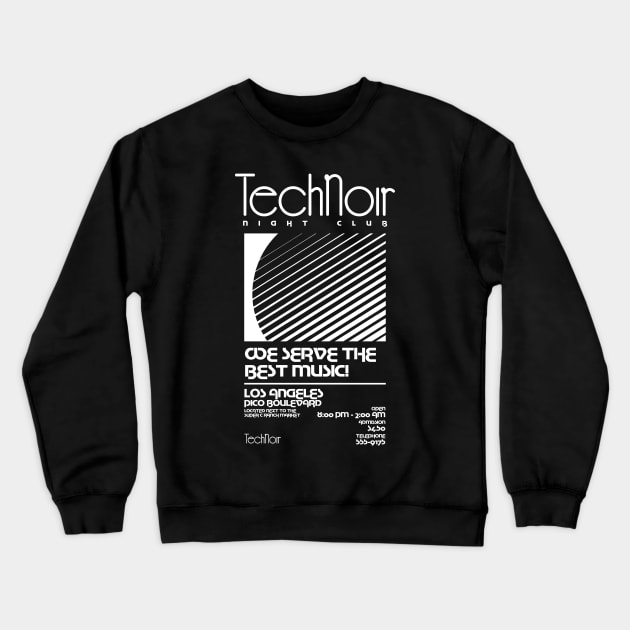 Retro 80s Technoir Nightclub Poster from the Terminator Movie Crewneck Sweatshirt by DaveLeonardo